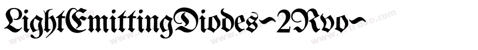 LightEmittingDiodes-2Rvo字体转换 LightEmittingDiodes-2Rvo字体转换