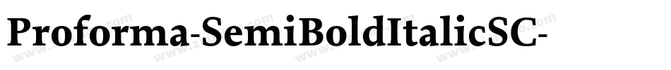 Proforma-SemiBoldItalicSC字体转换