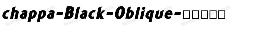chappa-Black-Oblique字体转换