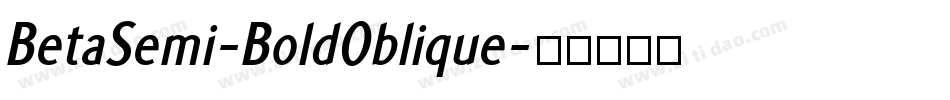 BetaSemi-BoldOblique字体转换