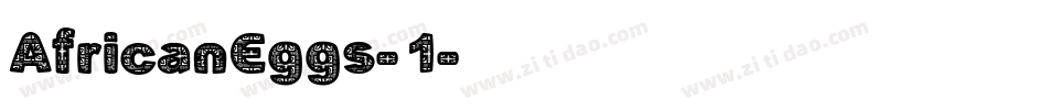 AfricanEggs-1字体转换