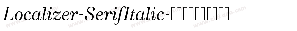 Localizer-SerifItalic字体转换