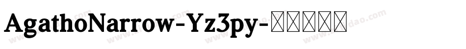 AgathoNarrow-Yz3py字体转换