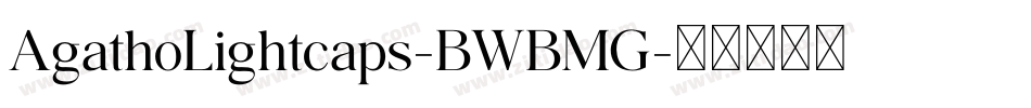 AgathoLightcaps-BWBMG字体转换