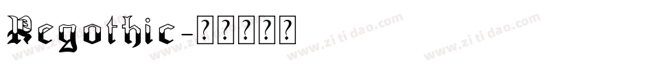 Regothic字体转换