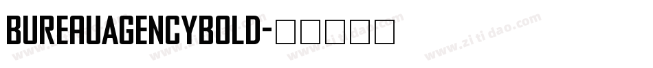 BureauAgencyBold字体转换