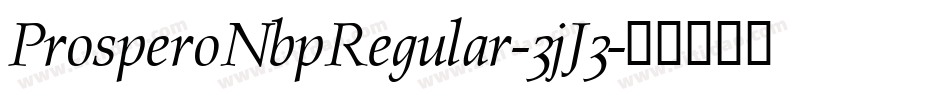 ProsperoNbpRegular-3jJ3字体转换