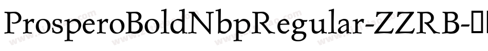 ProsperoBoldNbpRegular-ZZRB字体转换