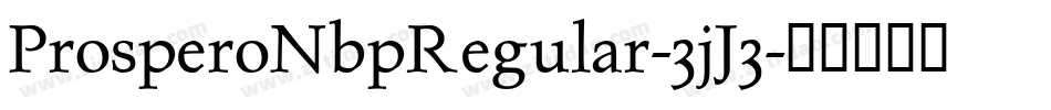 ProsperoNbpRegular-3jJ3字体转换