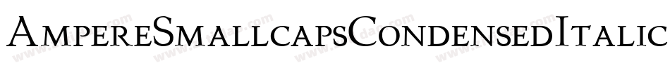 AmpereSmallcapsCondensedItalic-VBZ6字体转换