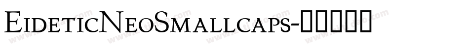 EideticNeoSmallcaps字体转换