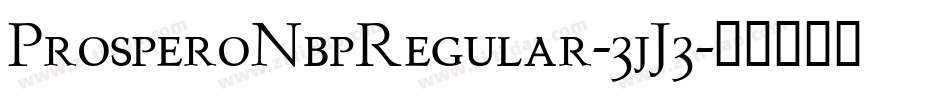 ProsperoNbpRegular-3jJ3字体转换