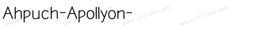 Ahpuch-Apollyon字体转换