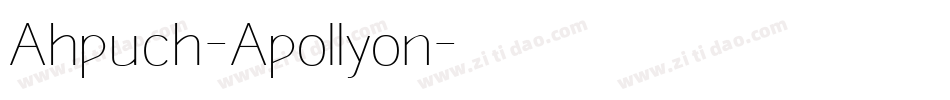 Ahpuch-Apollyon字体转换