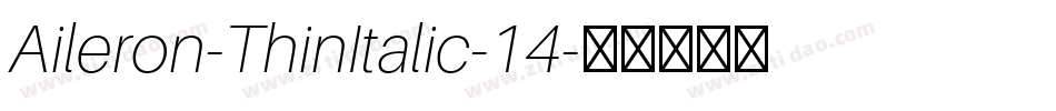 Aileron-ThinItalic-14字体转换
