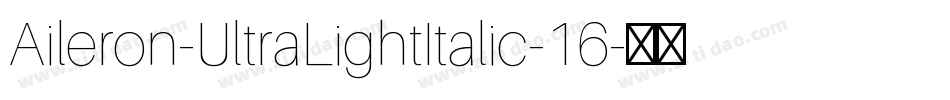 Aileron-UltraLightItalic-16字体转换