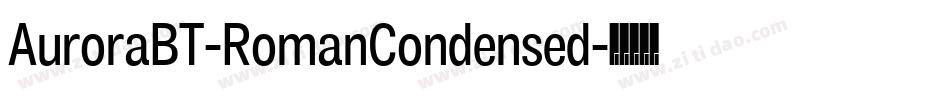 AuroraBT-RomanCondensed字体转换
