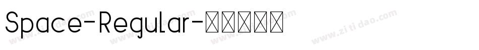Space-Regular字体转换