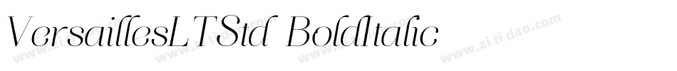 VersaillesLTStd-BoldItalic字体转换 VersaillesLTStd-BoldItalic字体转换