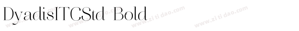 DyadisITCStd-Bold字体转换