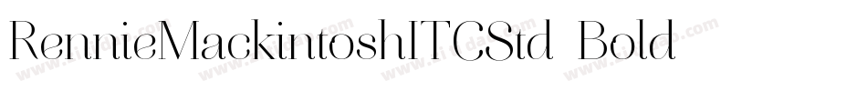 RennieMackintoshITCStd-Bold字体转换 RennieMackintoshITCStd-Bold字体转换