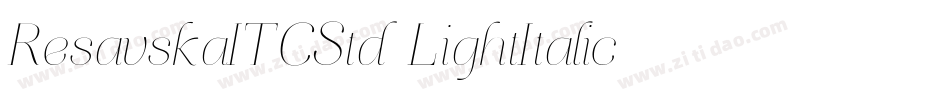 ResavskaITCStd-LightItalic字体转换