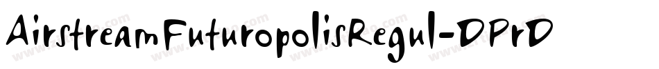 AirstreamFuturopolisRegul-DPrD字体转换