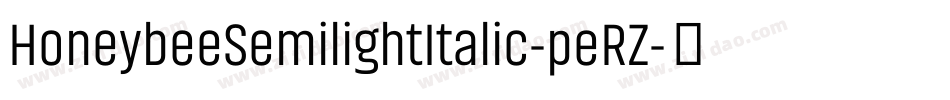 HoneybeeSemilightItalic-peRZ字体转换