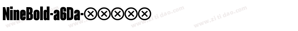 NineBold-a6Da字体转换