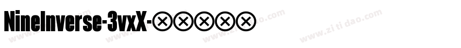 NineInverse-3vxX字体转换