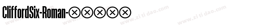 CliffordSix-Roman字体转换