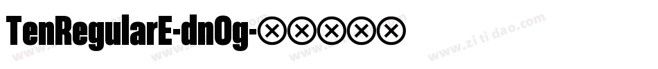 TenRegularE-dnOg字体转换