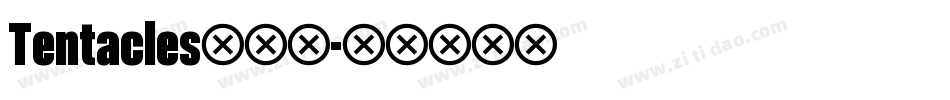 Tentacles转换器字体转换