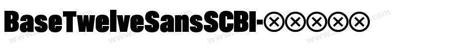 BaseTwelveSansSCBI字体转换