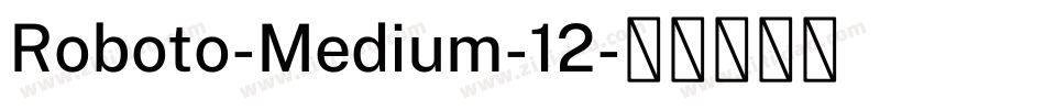Roboto-Medium-12字体转换