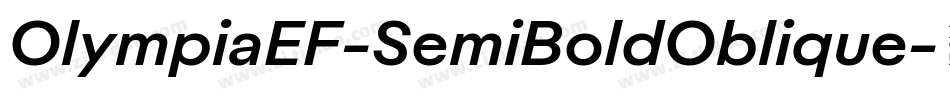 OlympiaEF-SemiBoldOblique字体转换