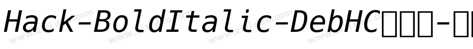 Hack-BoldItalic-DebHC转换器字体转换