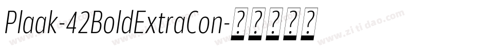 Plaak-42BoldExtraCon字体转换