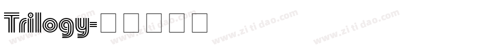 Trilogy字体转换