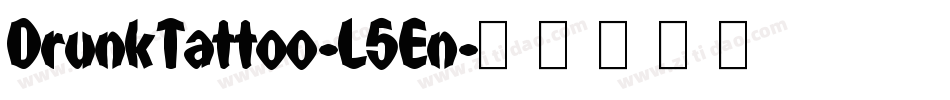 DrunkTattoo-L5En字体转换