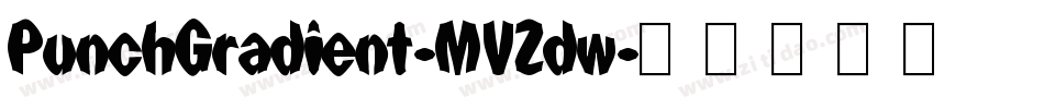 PunchGradient-MVZdw字体转换