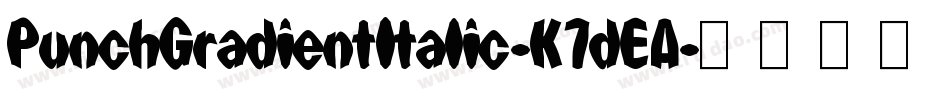 PunchGradientItalic-K7dEA字体转换
