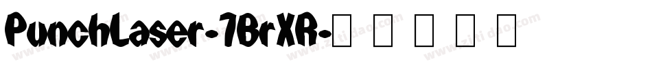 PunchLaser-7BrXR字体转换
