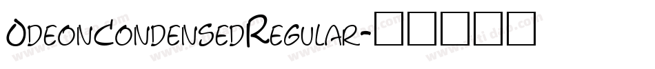 OdeonCondensedRegular字体转换