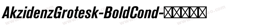 AkzidenzGrotesk-BoldCond字体转换