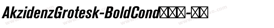 AkzidenzGrotesk-BoldCond手机版字体转换