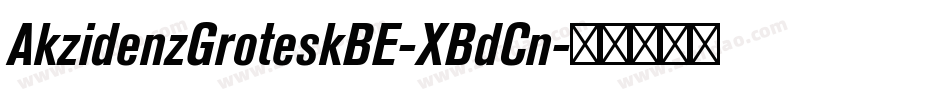 AkzidenzGroteskBE-XBdCn字体转换