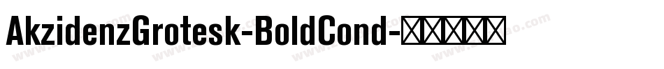 AkzidenzGrotesk-BoldCond字体转换