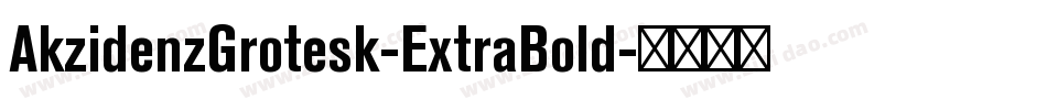 AkzidenzGrotesk-ExtraBold字体转换