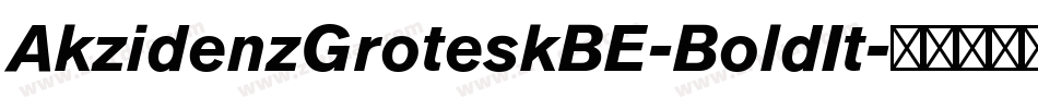 AkzidenzGroteskBE-BoldIt字体转换